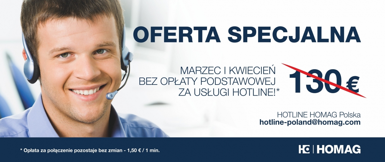 Oferta specjalna HOMAG! Bez opłaty podstawowej za usługi hotline!